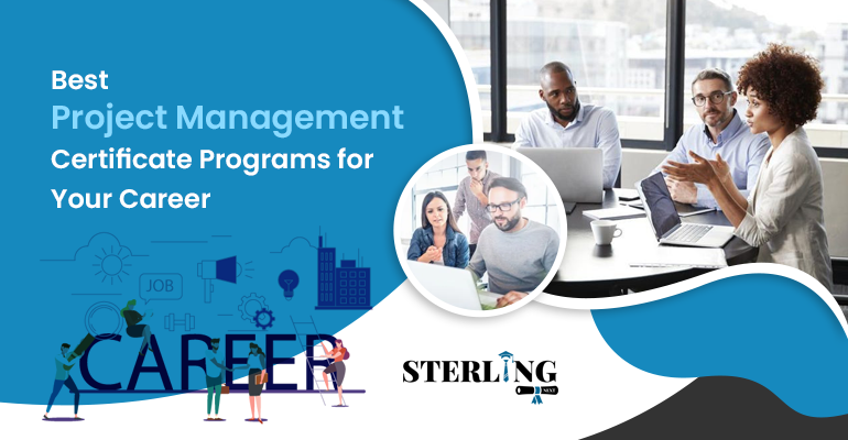 Best Project Management Certificate Programs for Your Career