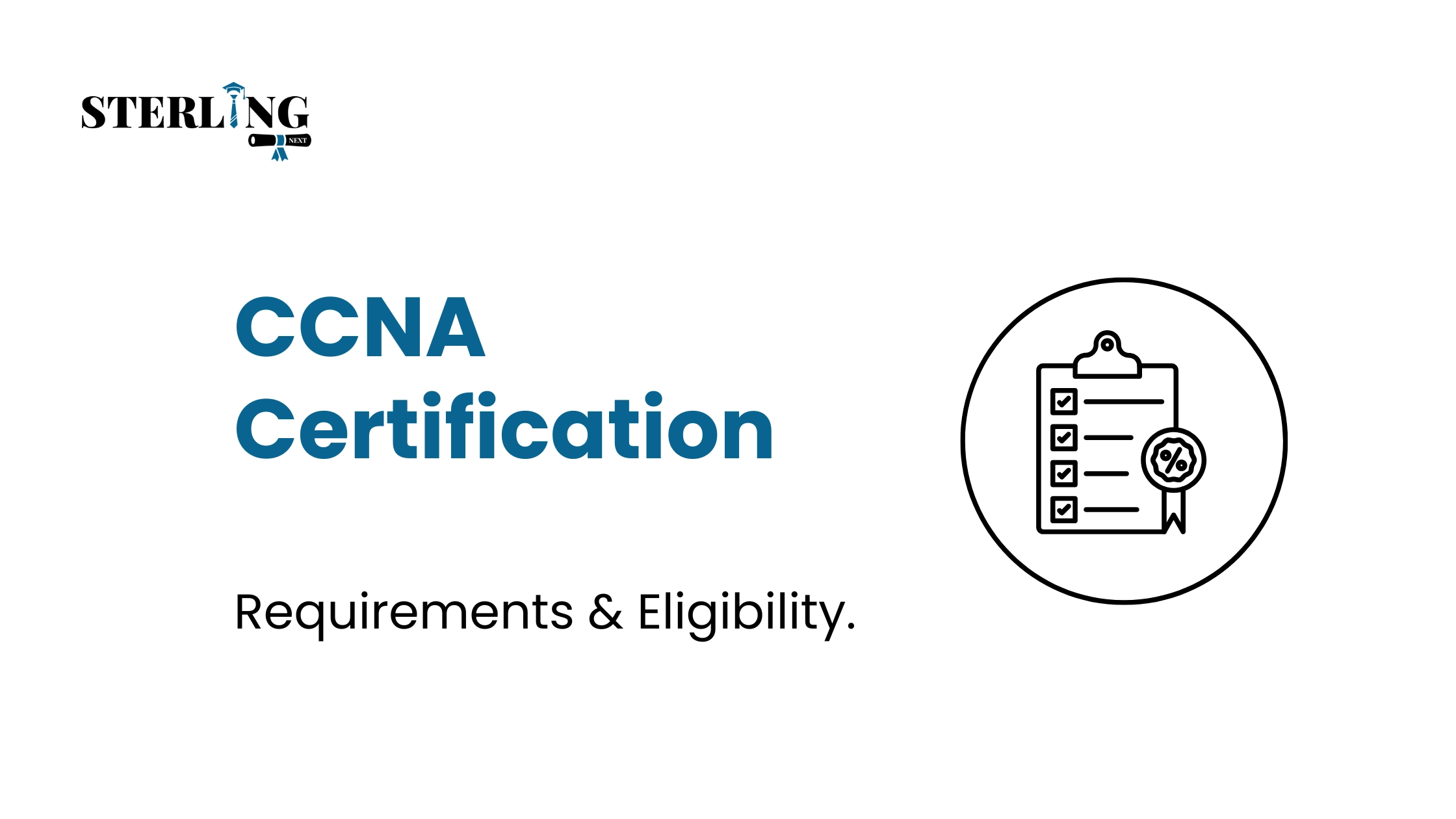 CCNA Certification Requirements & Eligibility