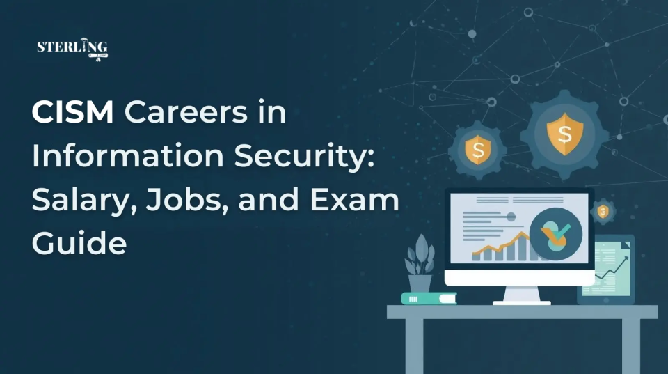 CISM Careers in Information Security: Salary, Jobs, and Exam Guide