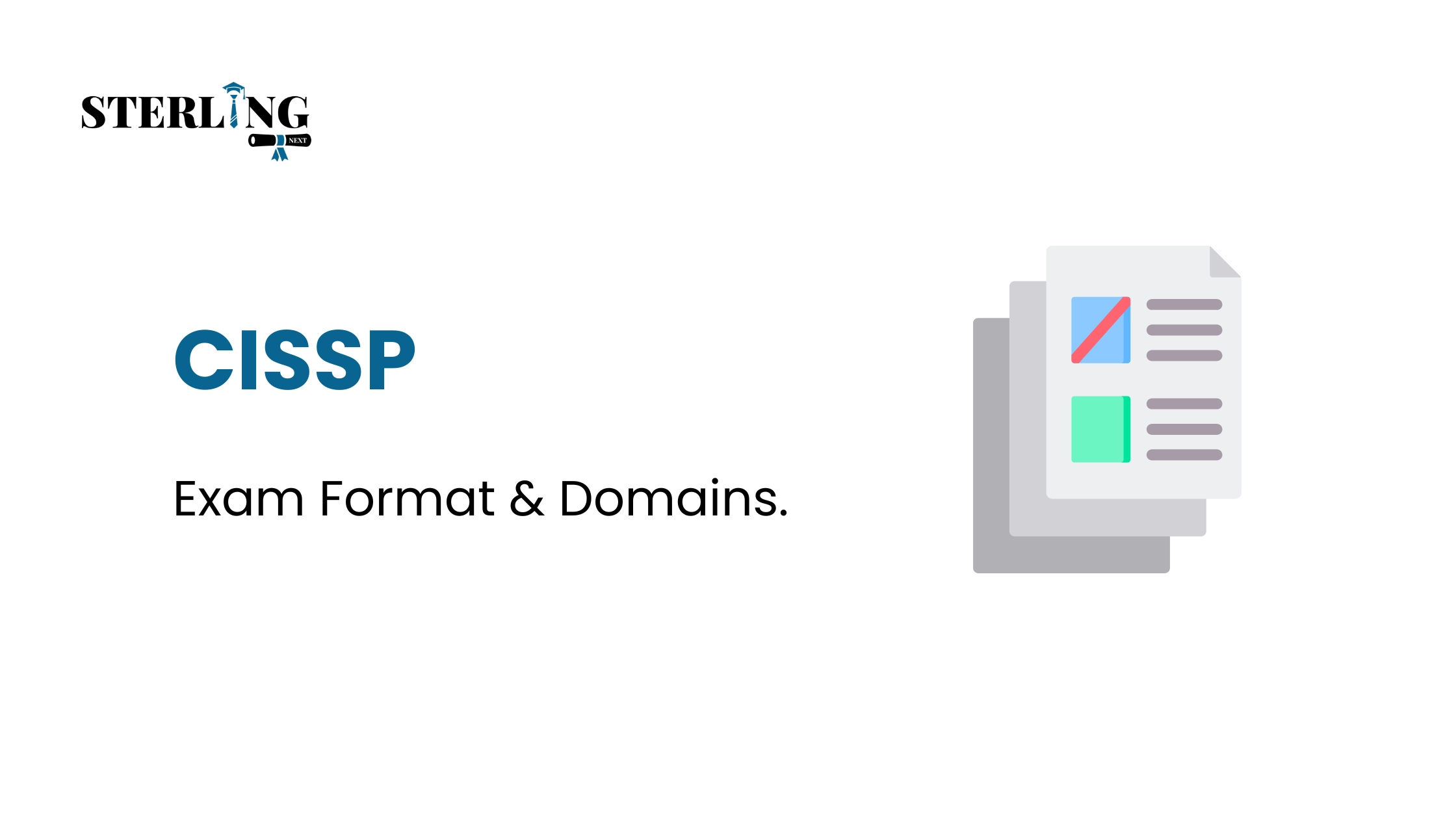 CISSP Exam Format & Domains