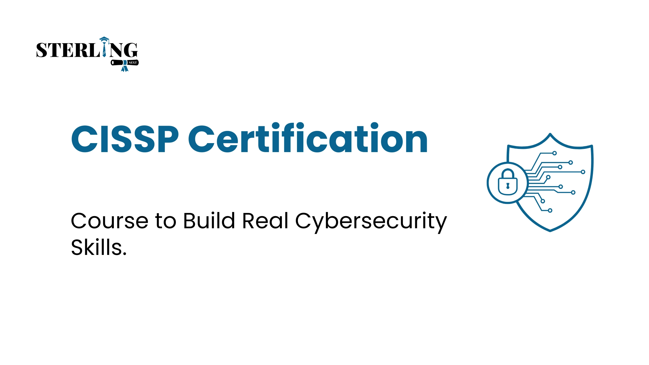 CISSP Certification Course to Build Real Cybersecurity Skills