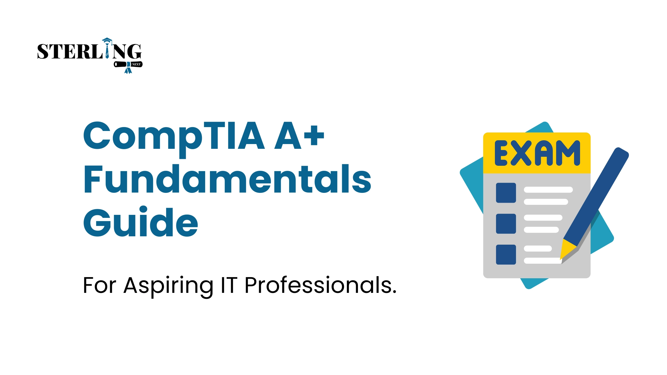 CompTIA A+ Fundamentals Guide for Aspiring IT Professionals