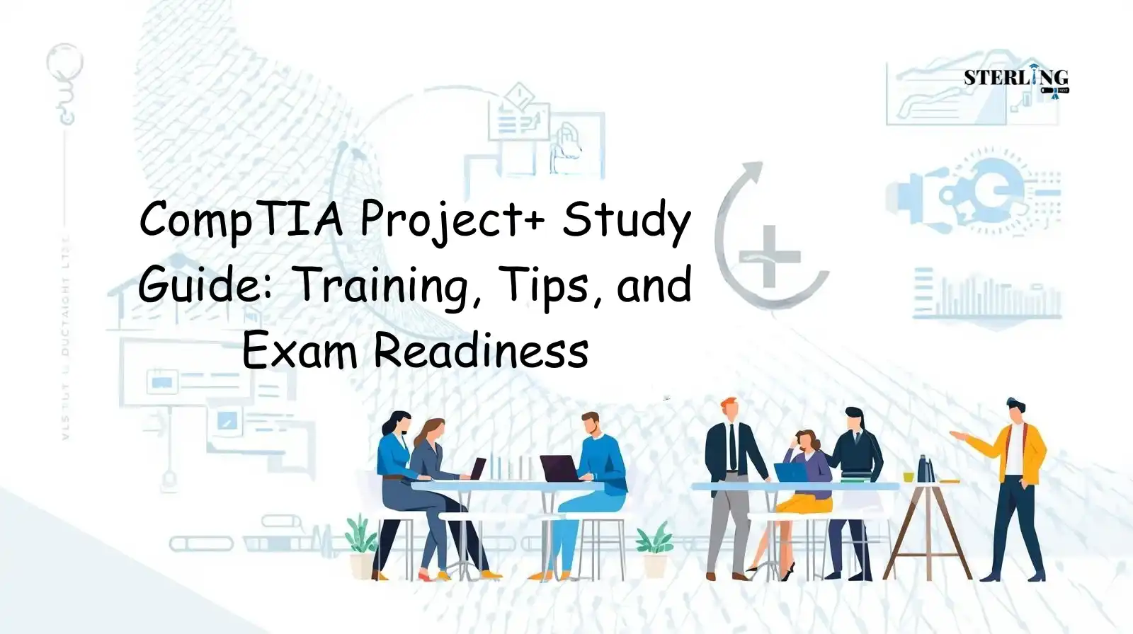 CompTIA Project+ Study Guide: Training, Tips, and Exam Readiness