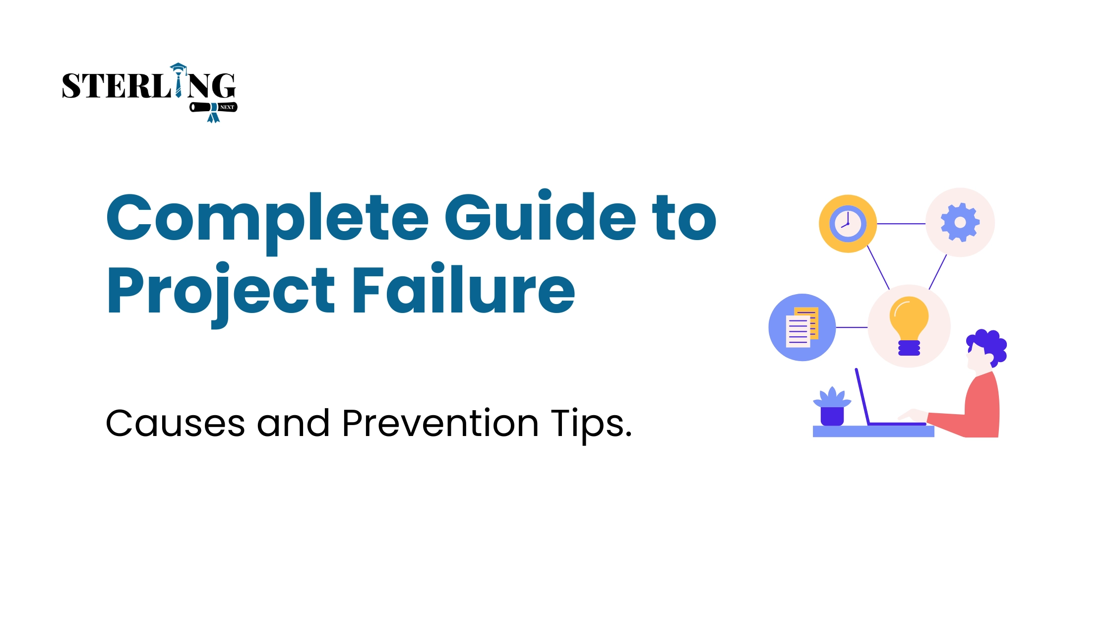 Complete Guide to Project Failure Causes and Prevention Tips