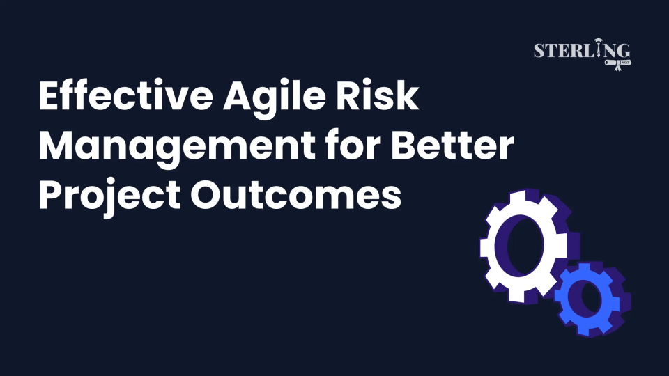 Effective Agile Risk Management: Complete Guide to Success