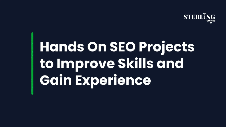 Hands On SEO Projects to Improve Skills and Gain Experience