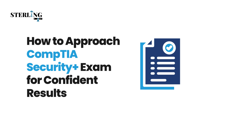 How to Approach CompTIA Security+ Exam for Confident Results