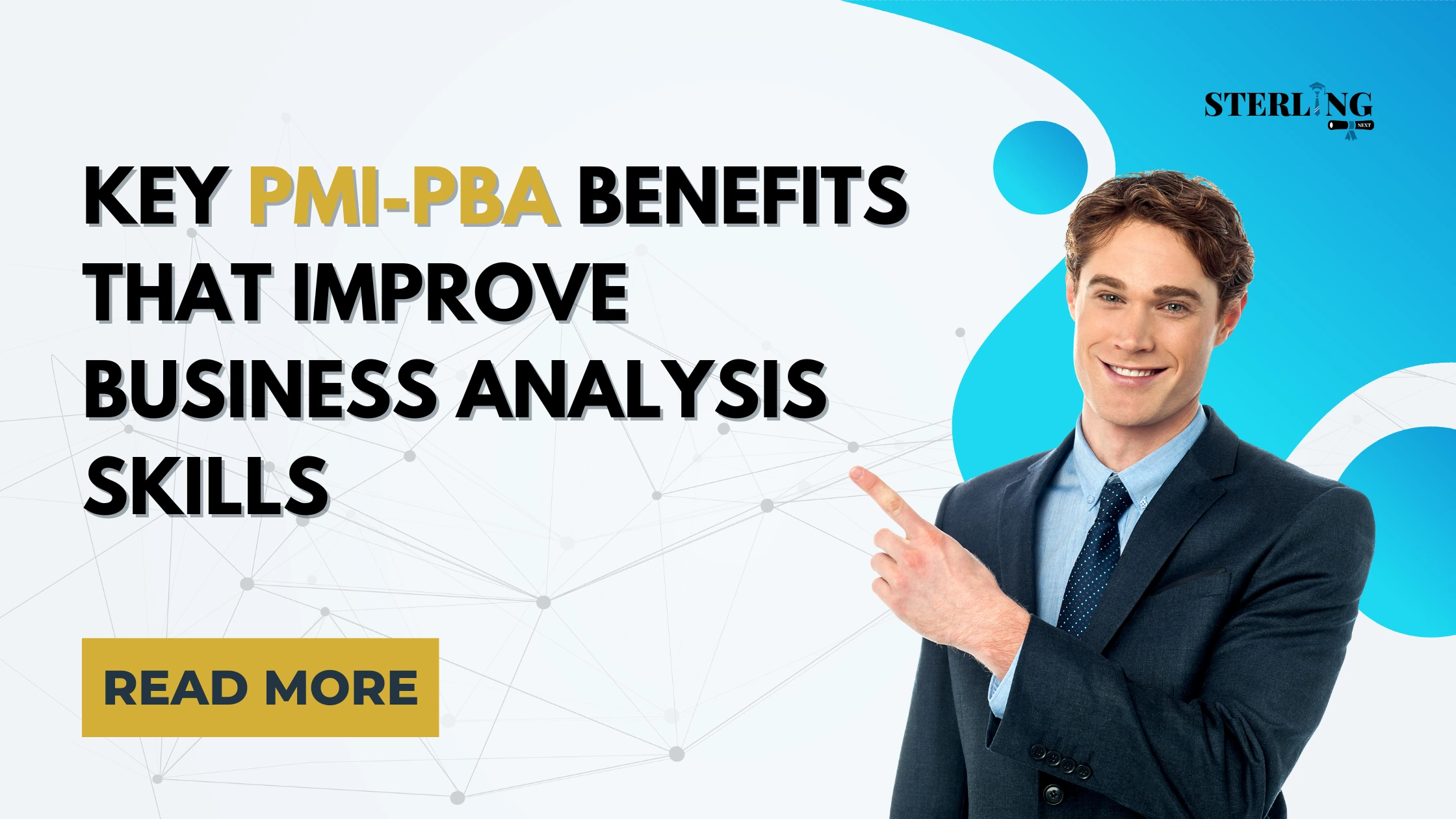 Key PMI-PBA Benefits That Improve Business Analysis Skills