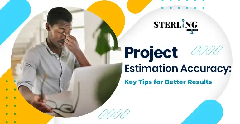 Project Estimation Accuracy: Key Tips for Better Results