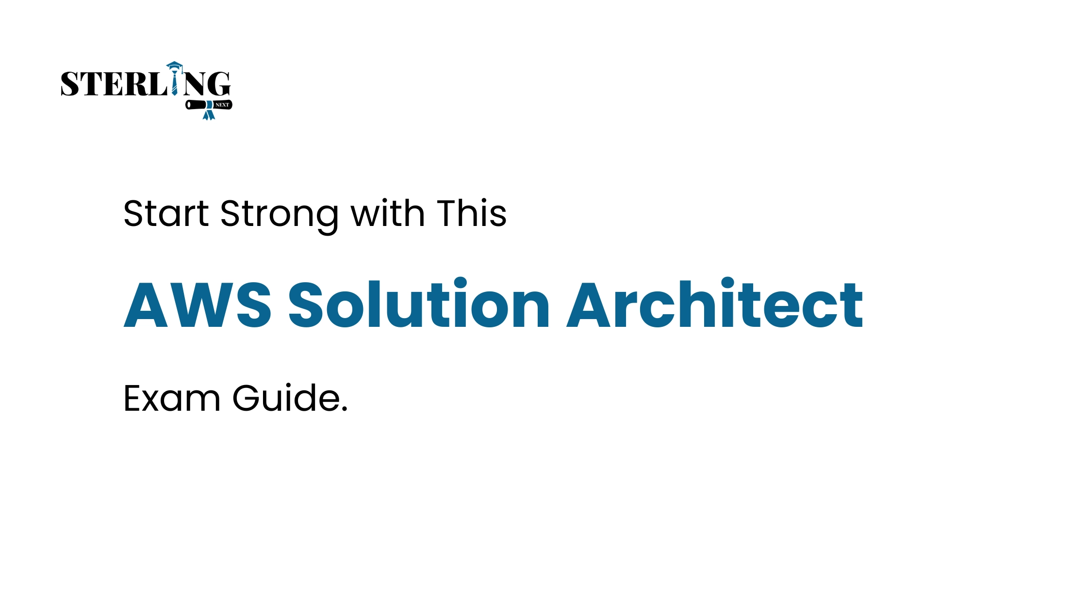 Start Strong with This AWS Solution Architect Exam Guide