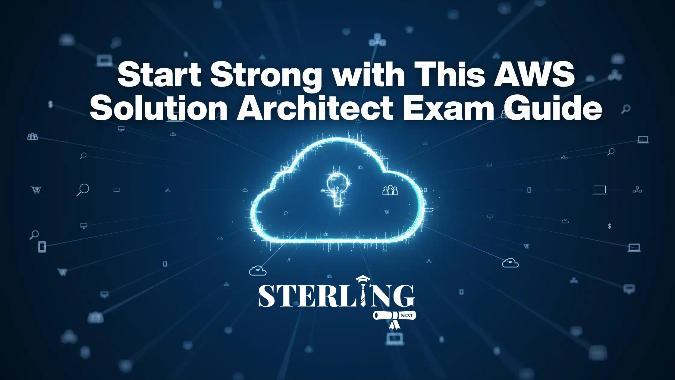 Start Strong with This AWS Solution Architect Exam Guide