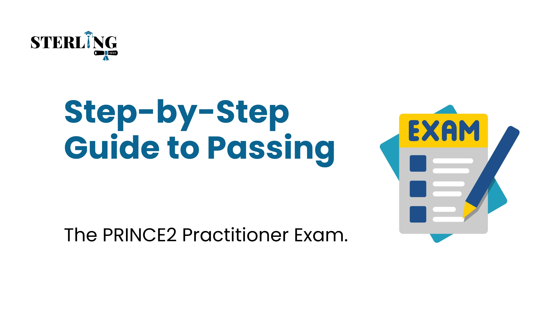 Step-by-Step Guide to Passing the PRINCE2 Practitioner Exam