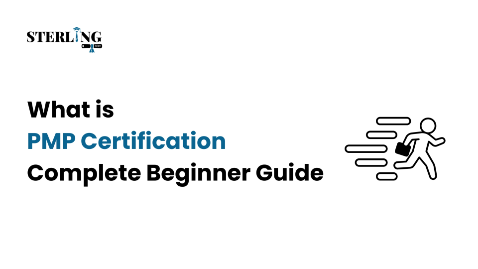 What is PMP Certification Complete Beginner Guide