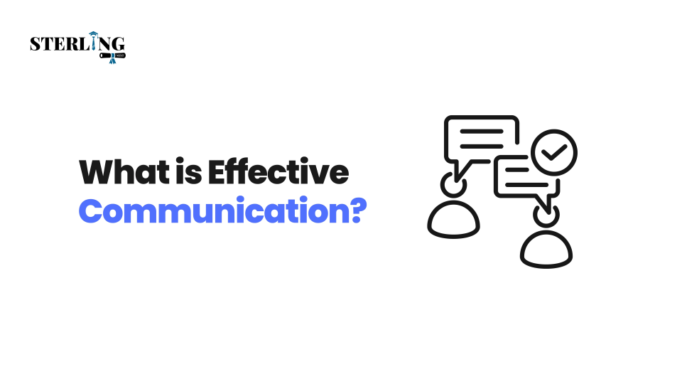 What is Effective Communication?