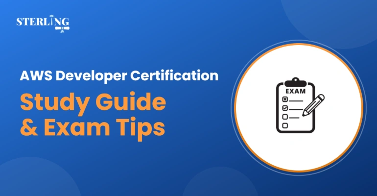 AWS Developer Certification: Study Guide & Exam Tips