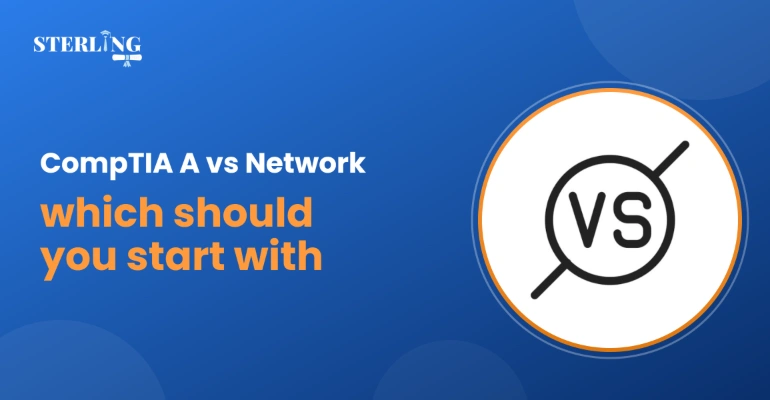 CompTIA A+ vs Network: Which Should You Start With