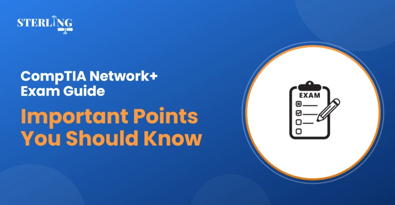 CompTIA Network+ Exam Guide Important Points You Should Know