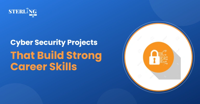 Cyber Security Projects That Build Strong Career Skills