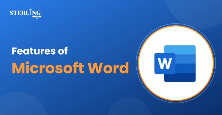 Features of Microsoft Word