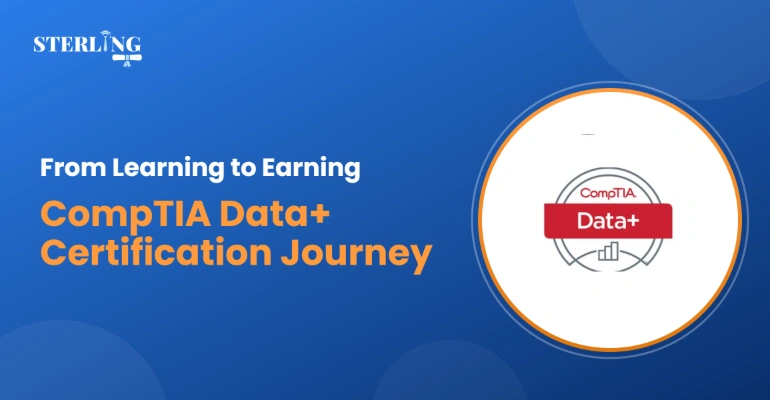 From Learning to Earning CompTIA Data+ Certification Journey