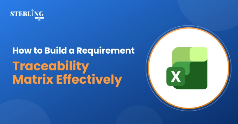 How to Build a Requirement Traceability Matrix Effectively