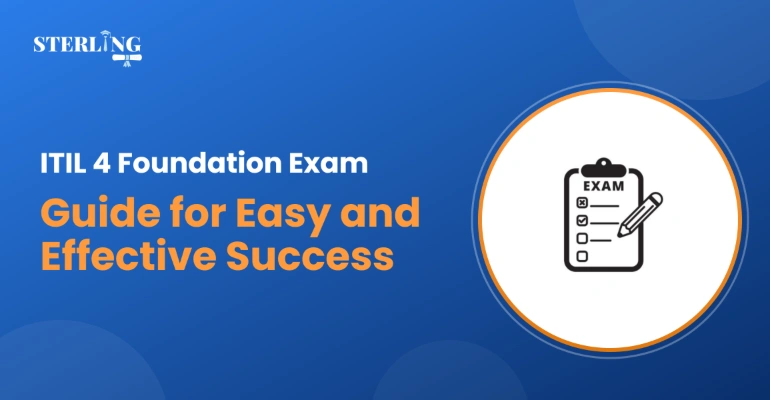 ITIL 4 Foundation Exam Guide for Easy and Effective Success