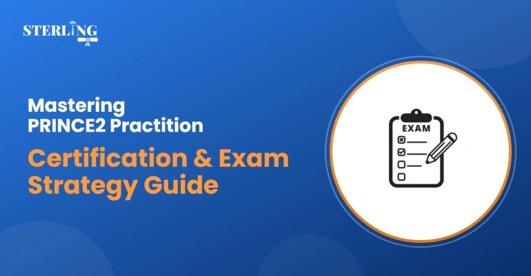 Mastering PRINCE2 Practitioner Certification & Exam Strategy Guide