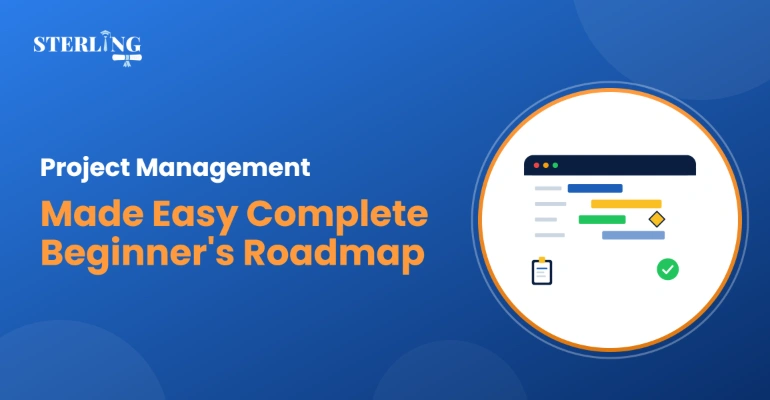 Project Management Made Easy Complete Beginner's Roadmap