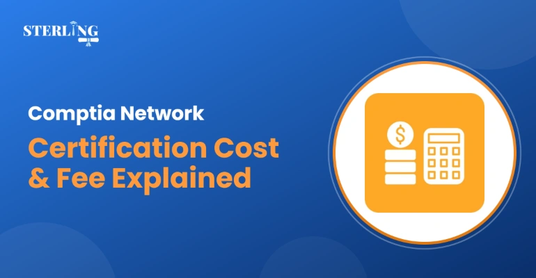 CompTIA Network Certification Cost and Fees Explained