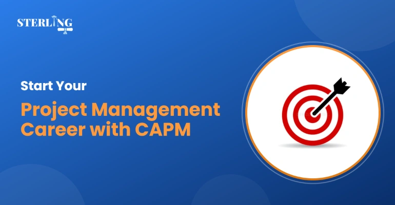 Start Your Project Management Career with CAPM Certification