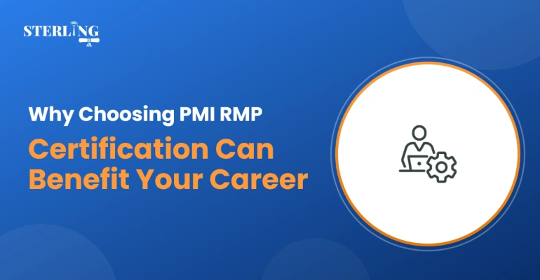 Why Choosing PMI RMP Certification Can Benefit Your Career